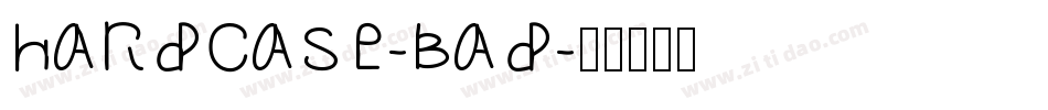 HardCase-Bad字体转换