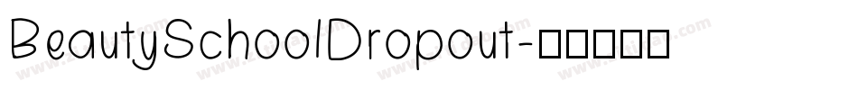 BeautySchoolDropout字体转换
