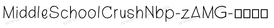 MiddleSchoolCrushNbp-zAMG字体转换