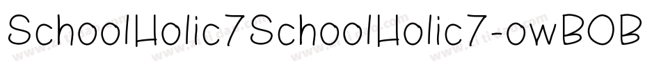 SchoolHolic7SchoolHolic7-owBOB字体转换