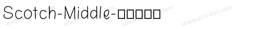 Scotch-Middle字体转换