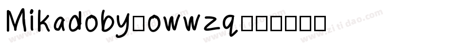 Mikadoby-owwzq字体转换