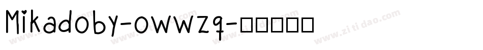 Mikadoby-owwzq字体转换