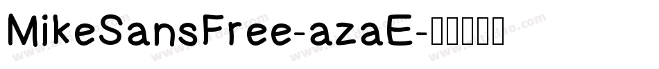 MikeSansFree-azaE字体转换