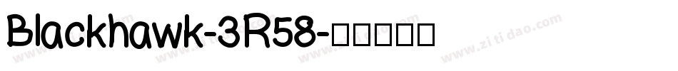 Blackhawk-3R58字体转换