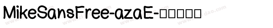 MikeSansFree-azaE字体转换