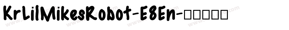 KrLilMikesRobot-E8En字体转换