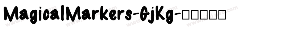 MagicalMarkers-GjKg字体转换