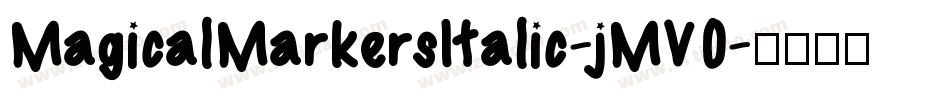 MagicalMarkersItalic-jMV0字体转换