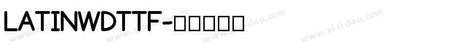 LATINWDTTF字体转换