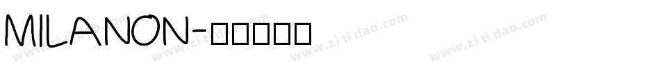 MILANON字体转换