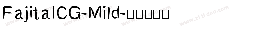 FajitaICG-Mild字体转换