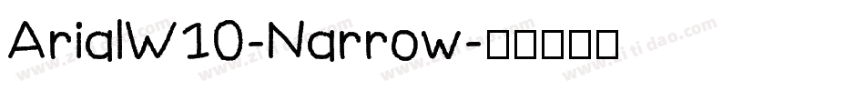 ArialW10-Narrow字体转换