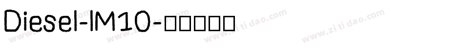 Diesel-lM10字体转换
