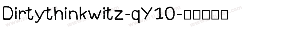 Dirtythinkwitz-qY10字体转换