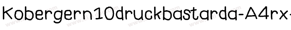 Kobergern10druckbastarda-A4rx字体转换