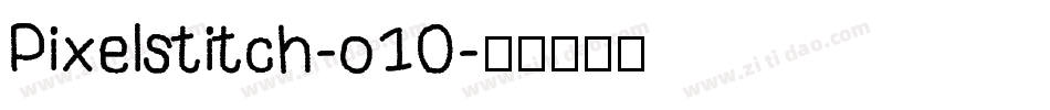 Pixelstitch-o10字体转换