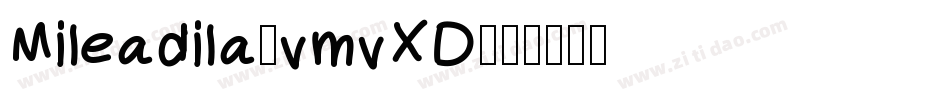 Mileadila-vmvXD字体转换