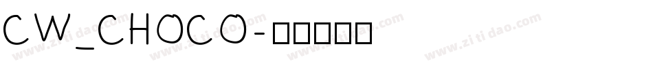 CW_CHOCO字体转换