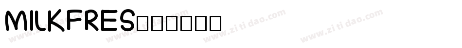 MILKFRES字体转换