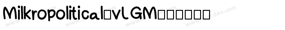 Milkropolitical-vLGM字体转换