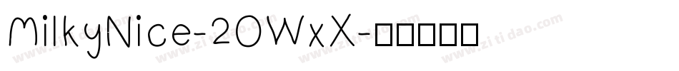 MilkyNice-2OWxX字体转换