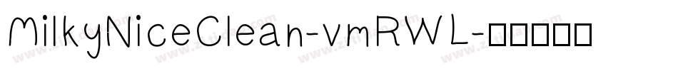 MilkyNiceClean-vmRWL字体转换