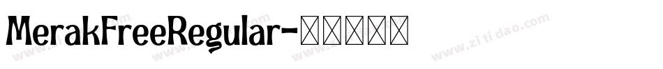 MerakFreeRegular字体转换 MerakFreeRegular字体转换