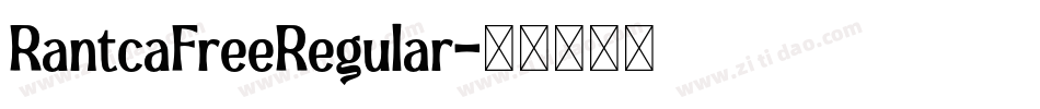 RantcaFreeRegular字体转换