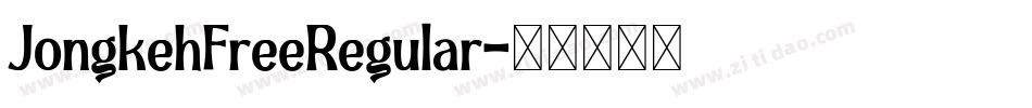 JongkehFreeRegular字体转换