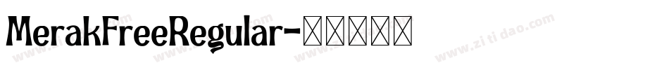 MerakFreeRegular字体转换 MerakFreeRegular字体转换