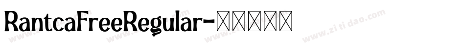 RantcaFreeRegular字体转换