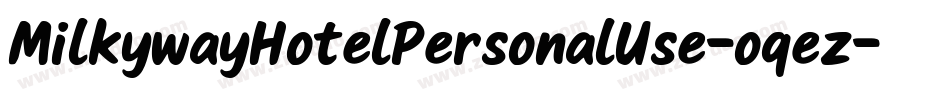 MilkywayHotelPersonalUse-oqez字体转换
