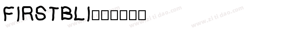FIRSTBLI字体转换