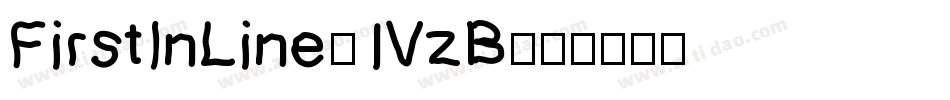 FirstInLine-1VzB字体转换