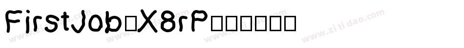 FirstJob-X8rP字体转换