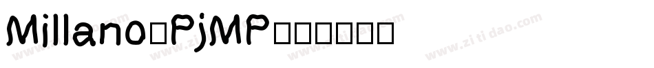 Millano-PjMP字体转换