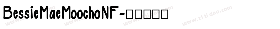 BessieMaeMoochoNF字体转换