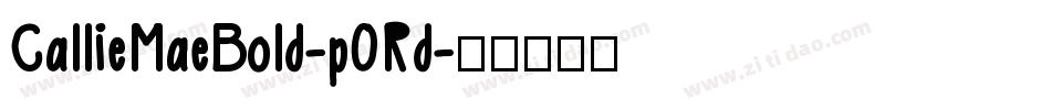 CallieMaeBold-pORd字体转换