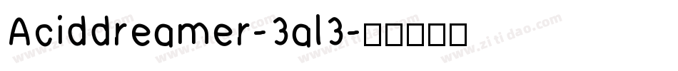 Aciddreamer-3al3字体转换