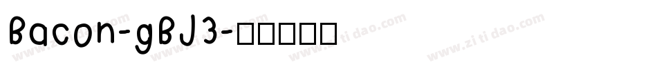 Bacon-gBJ3字体转换
