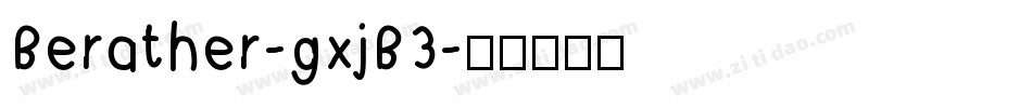 Berather-gxjB3字体转换