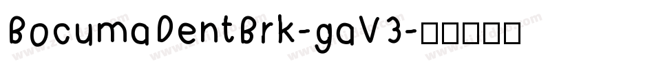 BocumaDentBrk-gaV3字体转换