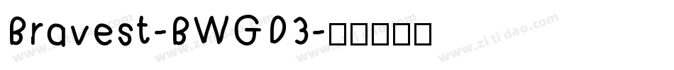 Bravest-BWGD3字体转换