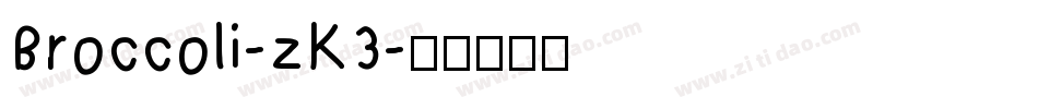 Broccoli-zK3字体转换