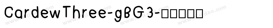 CardewThree-gBG3字体转换