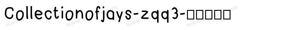 Collectionofjays-zqq3字体转换