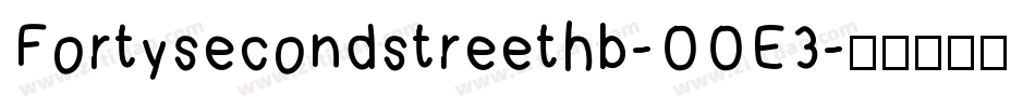 Fortysecondstreethb-OOE3字体转换