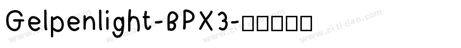 Gelpenlight-BPX3字体转换