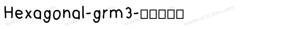 Hexagonal-grm3字体转换